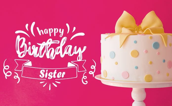 Birthday Wishes for a Sister